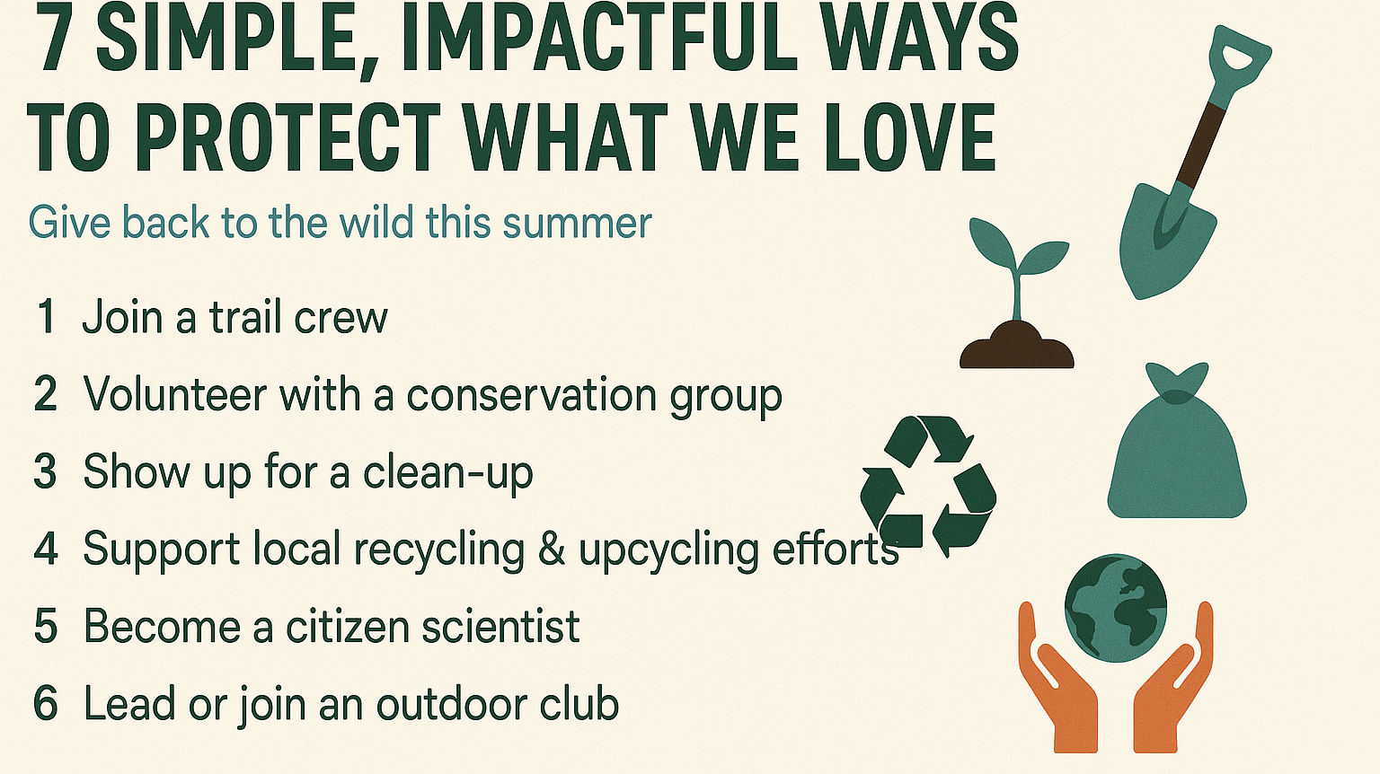 Give Back to the Wild: 7 Ways to Help Your Outdoor Community This Summer